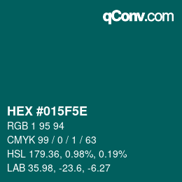 カラーコード: HEX #015F5E | qconv.com