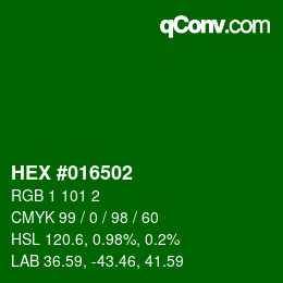 颜色代码: HEX #016502 | qconv.com