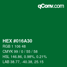 カラーコード: HEX #016A30 | qconv.com