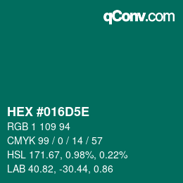 Farbcode: HEX #016D5E | qconv.com