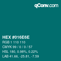 Color code: HEX #016E6E | qconv.com