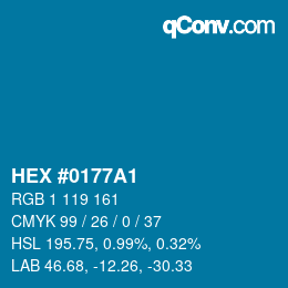 カラーコード: HEX #0177A1 | qconv.com