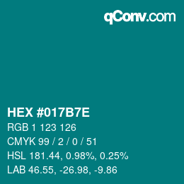 Color code: HEX #017B7E | qconv.com