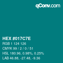 Color code: HEX #017C7E | qconv.com