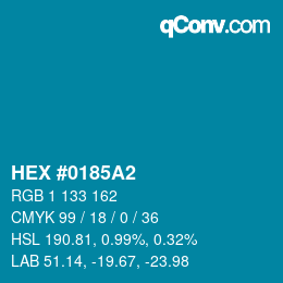 颜色代码: HEX #0185A2 | qconv.com