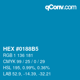 カラーコード: HEX #0188B5 | qconv.com