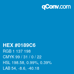 颜色代码: HEX #0189C6 | qconv.com