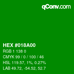 Color code: HEX #018A00 | qconv.com