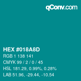 カラーコード: HEX #018A8D | qconv.com