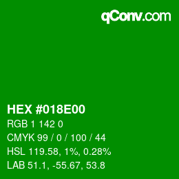 Code couleur: HEX #018E00 | qconv.com