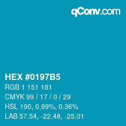 カラーコード: HEX #0197B5 | qconv.com