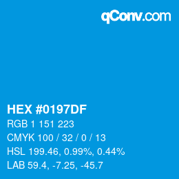 カラーコード: HEX #0197DF | qconv.com