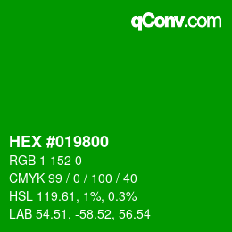 カラーコード: HEX #019800 | qconv.com
