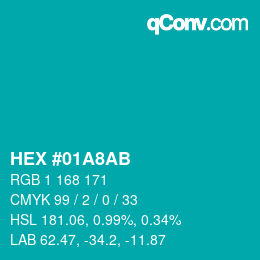 カラーコード: HEX #01A8AB | qconv.com