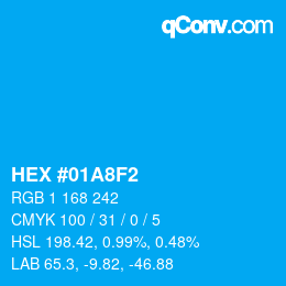 カラーコード: HEX #01A8F2 | qconv.com