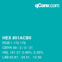 カラーコード: HEX #01ACB0 | qconv.com