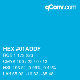 カラーコード: HEX #01ADDF | qconv.com