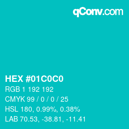 Color code: HEX #01C0C0 | qconv.com