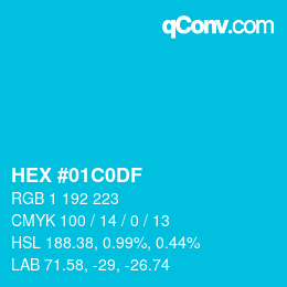 カラーコード: HEX #01C0DF | qconv.com