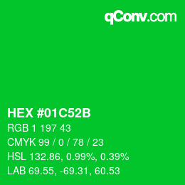 カラーコード: HEX #01C52B | qconv.com