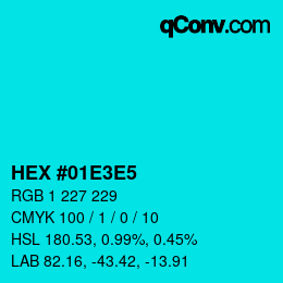Color code: HEX #01E3E5 | qconv.com