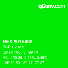 カラーコード: HEX #01E802 | qconv.com