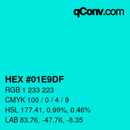 カラーコード: HEX #01E9DF | qconv.com