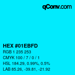 カラーコード: HEX #01EBFD | qconv.com