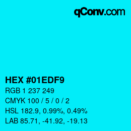 カラーコード: HEX #01EDF9 | qconv.com