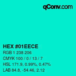 カラーコード: HEX #01EECE | qconv.com