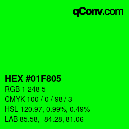 カラーコード: HEX #01F805 | qconv.com