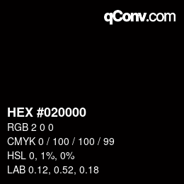 颜色代码: HEX #020000 | qconv.com