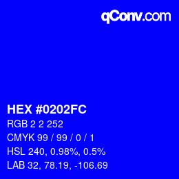 カラーコード: HEX #0202FC | qconv.com