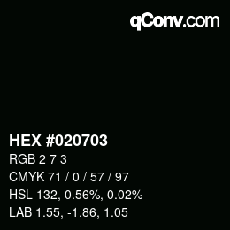 カラーコード: HEX #020703 | qconv.com