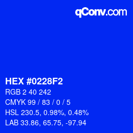 Color code: HEX #0228F2 | qconv.com