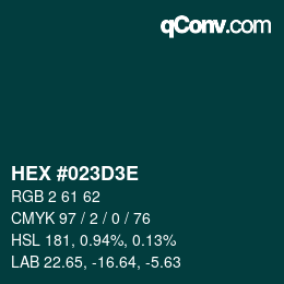 Color code: HEX #023D3E | qconv.com