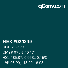 カラーコード: HEX #024349 | qconv.com