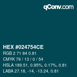 Farbcode: HEX #024754CE | qconv.com