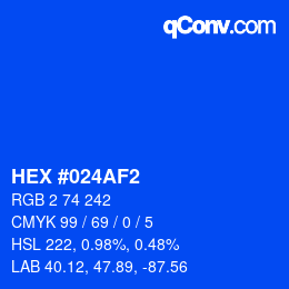 カラーコード: HEX #024AF2 | qconv.com