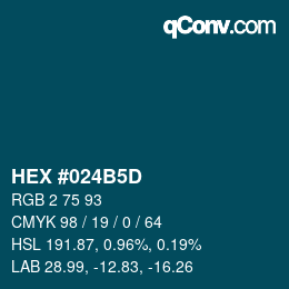 Color code: HEX #024B5D | qconv.com