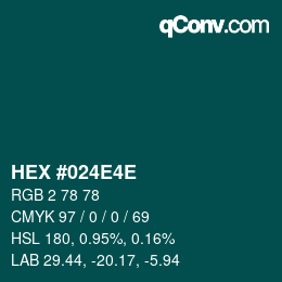 Color code: HEX #024E4E | qconv.com