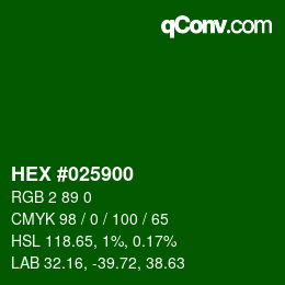 颜色代码: HEX #025900 | qconv.com