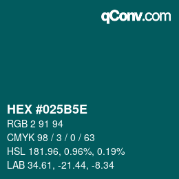 Código de color: HEX #025B5E | qconv.com