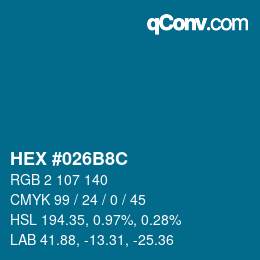 Color code: HEX #026B8C | qconv.com