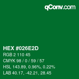 カラーコード: HEX #026E2D | qconv.com