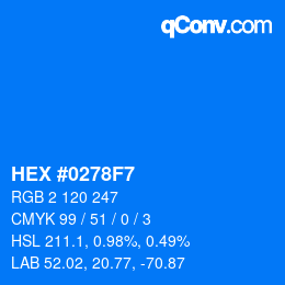 Color code: HEX #0278F7 | qconv.com