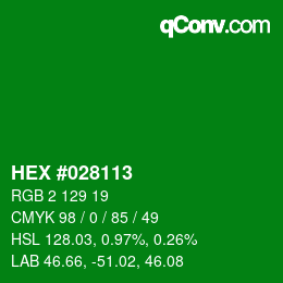 カラーコード: HEX #028113 | qconv.com