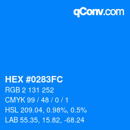 カラーコード: HEX #0283FC | qconv.com