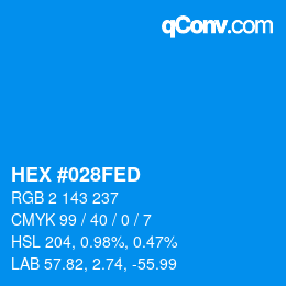 カラーコード: HEX #028FED | qconv.com