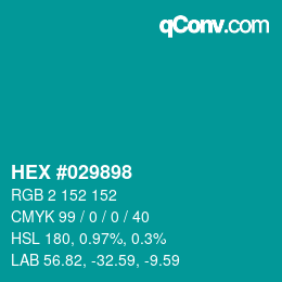 カラーコード: HEX #029898 | qconv.com